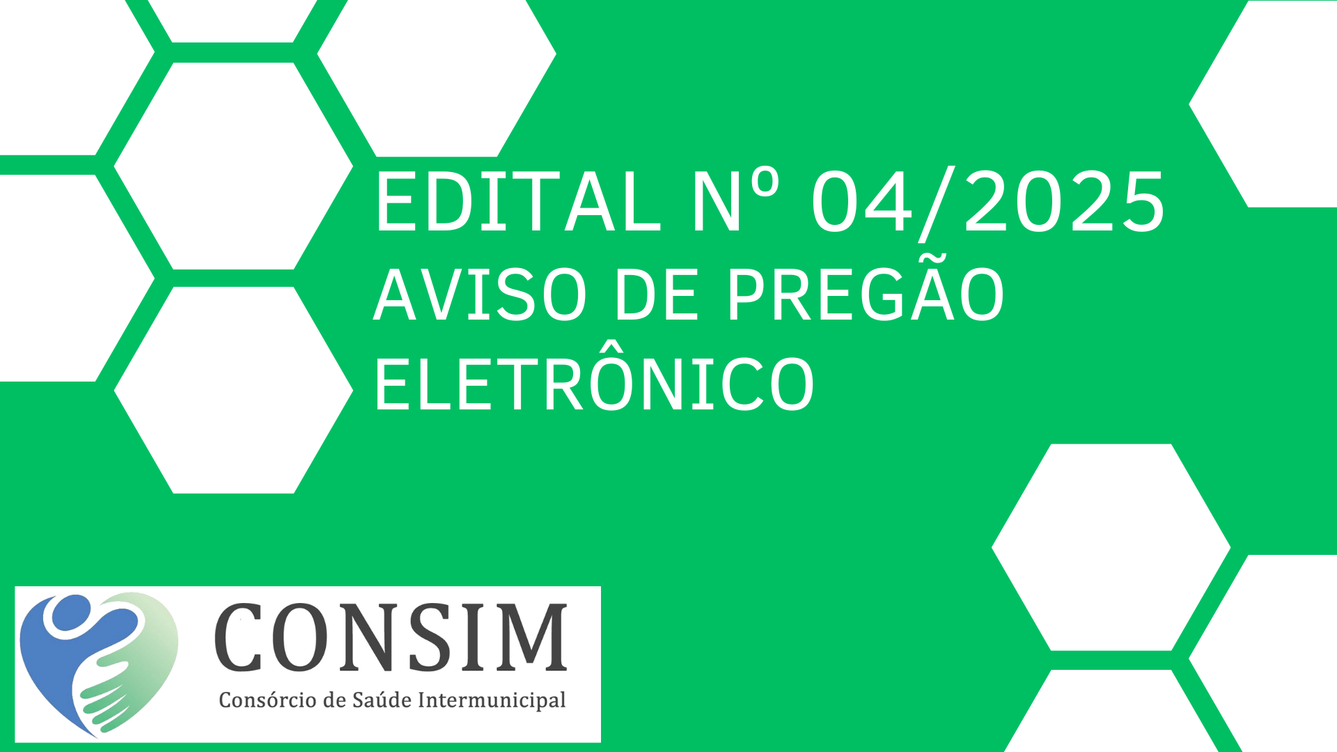 AVISO DE PREGÃO ELETRÔNICO n.º 04/2025